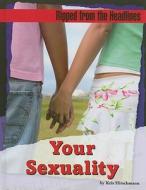 Your Sexuality di Kris Hirschmann edito da Erickson Press