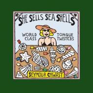 SHE SELLS SEASHELLS di Seymour Chwast edito da APPLESAUCE PR