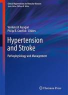 Hypertension And Stroke edito da Humana Press Inc.