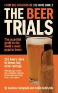 Beer Trials di Seamus Campbell, Robin Goldstein edito da Fearless Critic Media