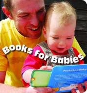 Books for Babies di Annemarie Florian edito da Kane/Miller Book Publishers