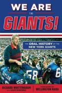 We Are the Giants! di Richard Whittingham edito da Triumph Books
