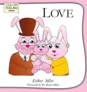 Love di Esther Adler edito da Bright Awareness Publications