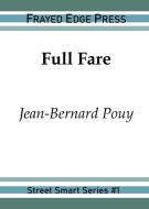 Full Fare di Jean-Bernard Pouy edito da Frayed Edge Press
