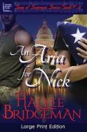 An Aria for Nick di Hallee Bridgeman edito da Olivia Kimbrell Press, Inc