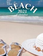 The Beach 2021 Calendar di Wall Publishing edito da Gumdrop Press