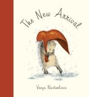 The New Arrival di Vanya Nastanlieva edito da SIMPLY READ BOOKS