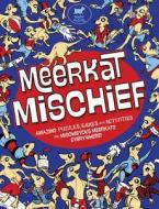 Meerkat Mischief di Lottie Stride edito da Michael O'mara Books Ltd