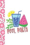Pool Party: Summer Fun Creative Lined Writing Journal di E. Meehan edito da INDEPENDENTLY PUBLISHED