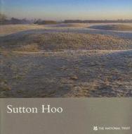Sutton Hoo di National Trust, Steven J. Plunkett edito da National Trust