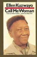 Call Me Woman di Ellen Kuzwayo edito da Aunt Lute Books