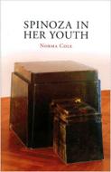 Spinoza in Her Youth di Norma Cole edito da Omnidawn Publishing, Inc.