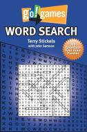 Go! Games Word Search di Terry Stickels, John Samson edito da IMAGINE PUB INC