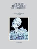 Langue(s), territoire(s) et identité(s) di Nadir Issaadi edito da Books on Demand