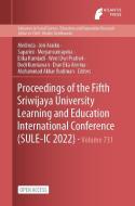Proceedings of the Fifth Sriwijaya University Learning and Education International Conference (SULE-IC 2022) edito da ATLANTIS PR