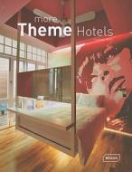 More Theme Hotels di Frederick A. Prinz edito da Braun Publishing Ag