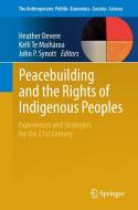 Peacebuilding and the Rights of Indigenous Peoples edito da Springer International Publishing