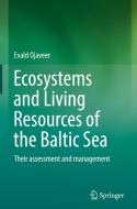 Ecosystems and Living Resources of the Baltic Sea di Evald Ojaveer edito da Springer-Verlag GmbH