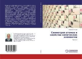 Simmetriq atomow i swojstwa himicheskih älementow di Vladimir Slawow edito da LAP Lambert Academic Publishing