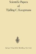 Scientific Papers of Tjalling C. Koopmans di Tjalling Charles Koopmans edito da Springer Berlin Heidelberg