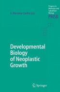 Developmental Biology of Neoplastic Growth di Alvaro Macieira-Coelho edito da Springer Berlin Heidelberg