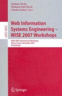 Web Information Systems Engineering - WISE 2007 Workshops edito da Springer-Verlag GmbH