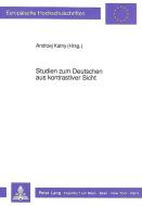 Studien zum Deutschen aus kontrastiver Sicht edito da Lang, Peter GmbH