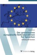 Der gemeinsame europäische Referenzrahmen für Sprachen di Claudia Harsch edito da AV Akademikerverlag