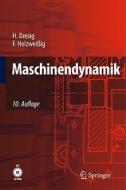 Maschinendynamik di Hans Dresig, Franz Holzweiig edito da Springer