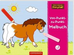 Mein kleiner Ponyhof: Von-Punkt-zu-Punkt-Malbuch edito da Coppenrath F