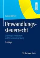 Umwandlungssteuerrecht di Gernot Brahler edito da Springer