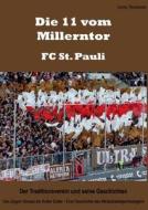 Thomessen, C: 11 vom Millerntor - FC St. Pauli. Der Traditio di Conny Thomessen edito da Books on Demand