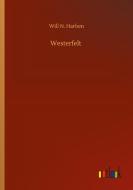 Westerfelt di Will N. Harben edito da Outlook Verlag