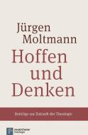 Hoffen und Denken di Jürgen Moltmann edito da Vandenhoeck + Ruprecht