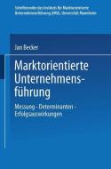 Marktorientierte Unternehmensführung edito da Deutscher Universitätsverlag