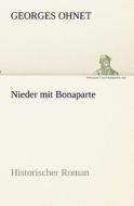 Nieder mit Bonaparte di Georges Ohnet edito da TREDITION CLASSICS