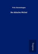 de Dutsche Michel di Fritz Stavenhagen edito da Trapeza