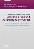 Diskriminierung und Ausgrenzung per Gesetz di Sebastian C. Dewaldt, Heiko Ziemer edito da Societas Verlagsgesellschaft