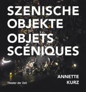 Annette Kurz di Annette Kurz edito da Theater der Zeit