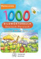 Meine ersten 1000 Wörter Bildwörterbuch Deutsch-Persisch edito da Interkultura Verlag