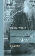 Leo Tolstoi di Philipp Witkop edito da edition lebensbilder