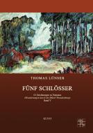 Fünf Schlösser di Thomas Lünser edito da XOXO-Verlag