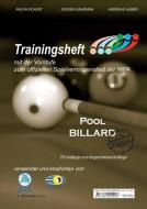 Pool Billard Trainingsheft PAT Start di Ralf Eckert, Jorgen Sandmann, Andreas Huber edito da Litho Verlag e. K. Wolfha