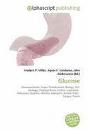 Glucose di #Miller,  Frederic P. Vandome,  Agnes F. Mcbrewster,  John edito da Vdm Publishing House
