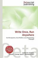 Write Once, Run Anywhere edito da Betascript Publishing