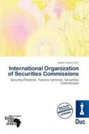 International Organization Of Securities Commissions edito da Duc