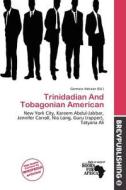 Trinidadian And Tobagonian American edito da Brev Publishing