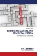DEMINERALIZATION AND REMINERALIZATION di Akshay V Nair edito da LAP LAMBERT Academic Publishing