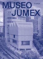 MUSEO JUMEX di Jeff Koons, Melanie Smith edito da Mondadori Electa
