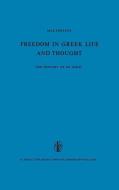 Freedom in Greek Life and Thought di M. Pohlenz edito da Springer Netherlands